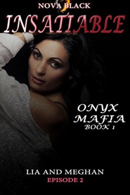 Onyx Mafia_ Insatiable - Episode 2 (11180)