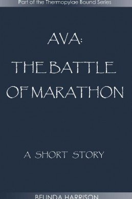 Ava: The Battle of Marathon (Thermopylae Bound #4.5)(12196)