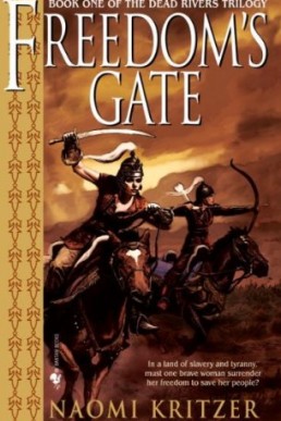 Freedom's Gate (The Dead Rivers Trilogy #1)