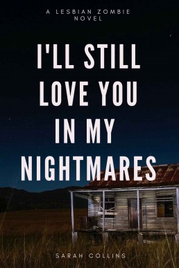 I'll Still Love You in My Nightmares