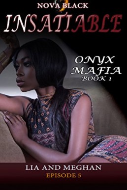 Onyx Mafia_ Insatiable - Episode 5 (11182)