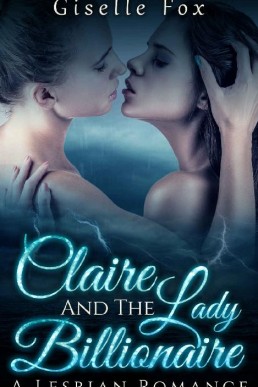 Claire and the Lady Billionaire (FF (57)