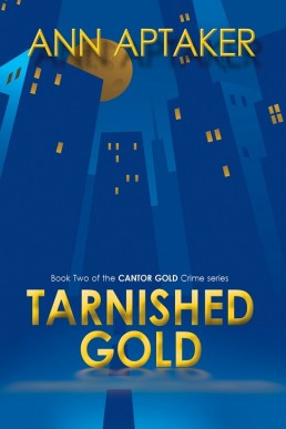 Tarnished Gold (Cantor Gold Crime #2)