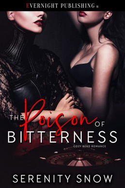 The Poison of Bitterness (Cozy Bend Romance Book 5)