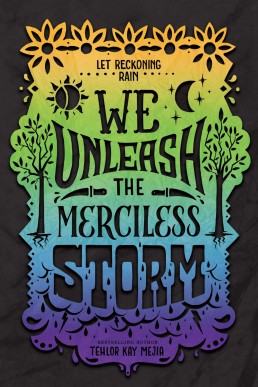 We Unleash the Merciless Storm (We Set the Dark on Fire #2)