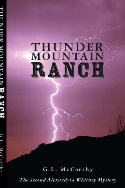 Thunder Mountain Ranch (Alexandria Whitney Mystery Book 2) (9025)