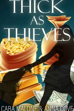 Thick as Thieves