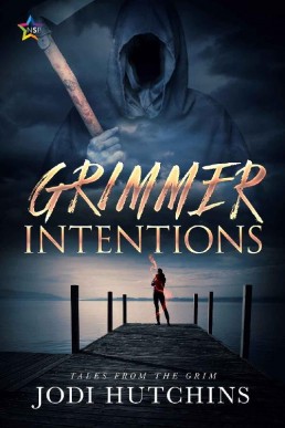 Grimmer Intentions (Tales from the Grim, #2) (860)