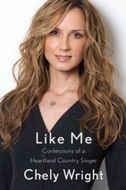 Like Me: Confessions of a Heartland Country Singer