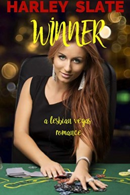 Winner: A Lesbian Vegas Romance (Vegas Nights Book 2)