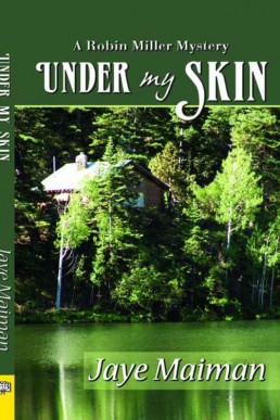 Under My Skin (Robin Miller Mystery #3)