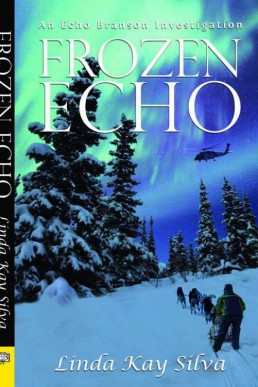 Frozen Echo (An Echo Branson Investigation #4, 2012 Ed.)