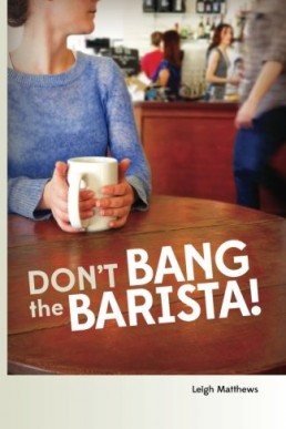 Don't Bang the Barista! (All Out Vancouver #1) (9046)