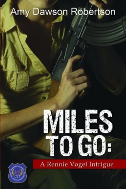 Miles to Go (Rennie Vogel Intrigue #1)