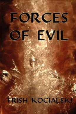 Forces of Evil (Dean & Katie, #1) (9496)