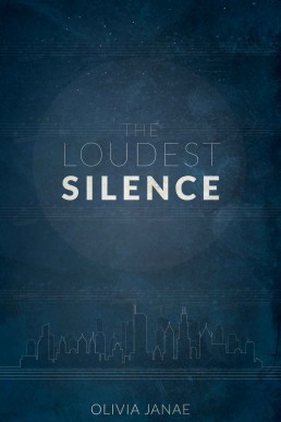 The Loudest Silence (The Loudest Silence, #1)