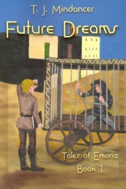 Future Dreams  (Tales of Emoria Book #1) (8872)