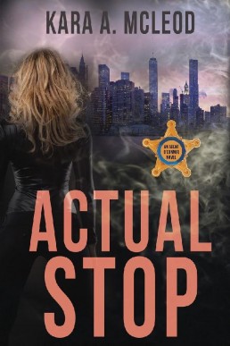 Actual Stop (Agent O’Connor, #1) (914)