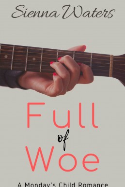 Full of Woe  (A Monday's Child Romance #3) (642)