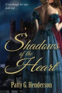 Shadows of the Heart (Gothic Historical Romances #4) (9872)