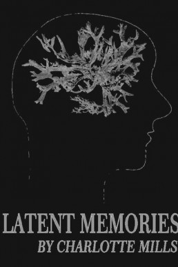 Latent Memories (Out of The Blue #2)  (511)