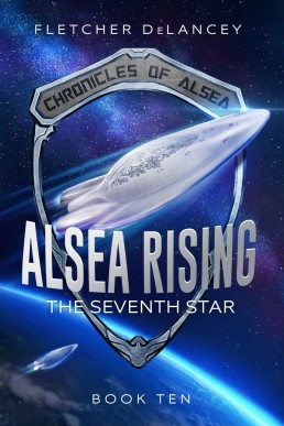 Alsea Rising: The Seventh Star (Chronicles of Alsea #10)