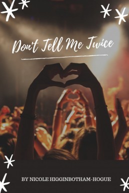 Don't Tell Me Twice (Jems and Jamz #1) (12701)