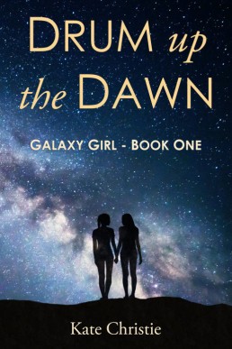 Drum up the Dawn: Galaxy Girl #1