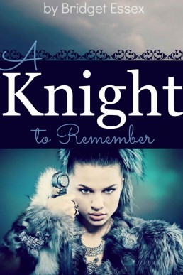 A Knight to Remember (The Knight Legends #1) (4696)