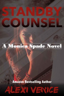 Standby Counsel: A Monica Spade Novel 2