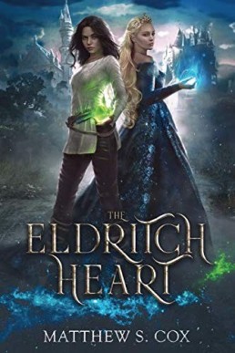 The Eldritch Heart (Eldritch Heart Book #1)