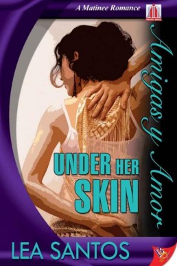 Under Her Skin (Amigas y Amor, #2) (877)