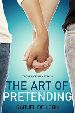 The Art of Pretending (Trope-ily Ever After #1)