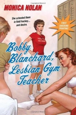 Bobby Blanchard, Lesbian Gym Teacher (Career-Girl, #2) (2629)