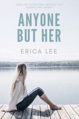 Anyone But Her (Anyone But Her Book 1)