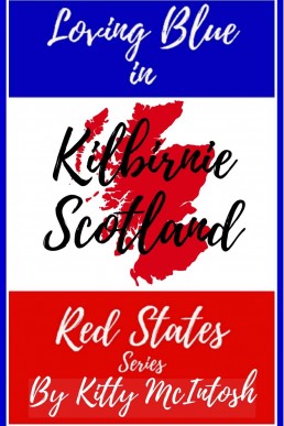 Kilbirnie Scotland: The Night Dusty Played (Loving Blue in Red States, #1)