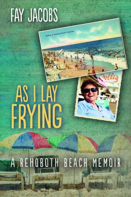 As I Lay Frying (Tales from Rehoboth Beach, #1) (9744)