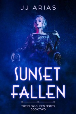 Sunset Fallen (Dusk Queen, #2) (449)