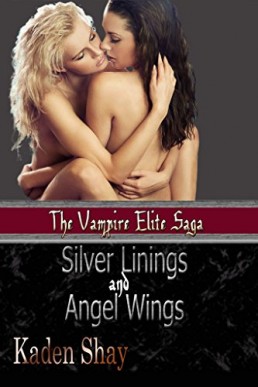 Silver Linings and Angel Wings (Vampire Elite Saga Book 1)