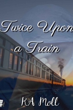 Twice Upon a Train (The Dallin Series, Book 1) (4914)