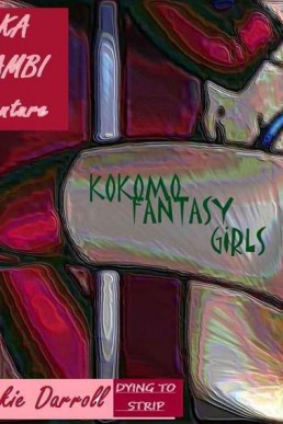 KOKOMO FANTASY GIRLS Aka Bambi, We (13462)