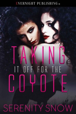 Taking if Off for the Coyote  (Coyote Bound #2) (11936)