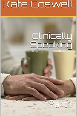 Clinically Speaking_ Part I (10688)