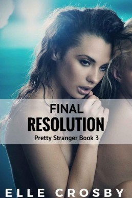 MenuFinal Resolution (Pretty Stranger Book 3) (12000)