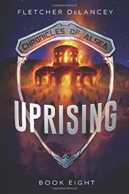 Uprising (Chronicles of Alsea #8)