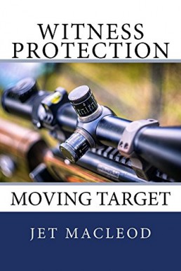 Witness Protection: Moving Target