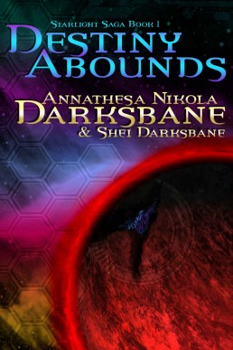 Destiny Abounds (Starlight Saga #1 (10606)