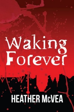 Waking Forever (Waking Forever, #1) (8960)