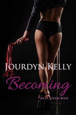 Becoming: An LA Lovers Book (LA Lovers, #3) (5115)