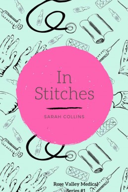 In Stitches (Rose Valley Hospital #1)